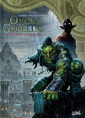 Orcs & Gobelins, Tome 23 : Guerres d'Arran - Akrith