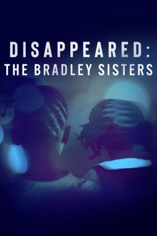 Disparus : les sœurs Bradley