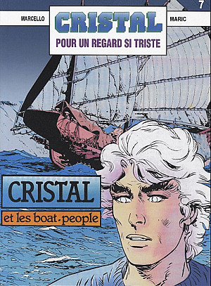 Cristal, Tome 7 : Pour un regard si triste - Cristal et les boat-people