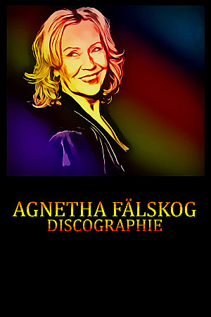 Agnetha Fältskog - Discographie