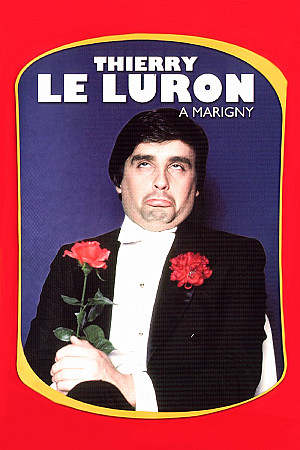 Thierry Le Luron - A Marigny