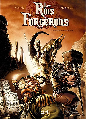 Rois Forgerons (Les), Tome 1 : Le Sceau de Karzac Um Rork