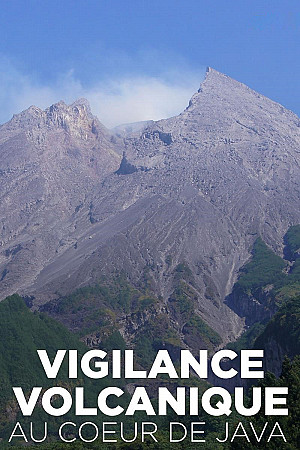 Vigilance volcanique au coeur de Java