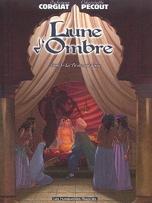 Lune d'Ombre, Tome 1 : La Pirate Andalouse
