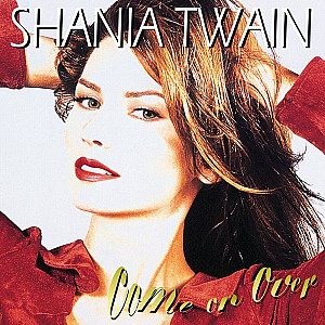 Shania Twain - Come On Over (Diamond Edition / Super Deluxe)