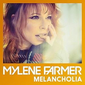 Mylène Farmer - Melancholia…