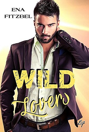 Curtis forever, Tome 1 : Wild Lovers