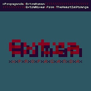 xPropaganda - Extra Human 