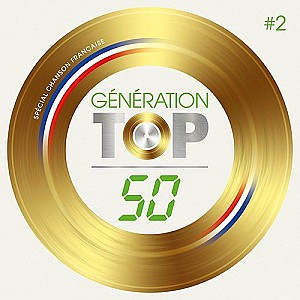 Génération Top 50 spécial chanson française (5CD)