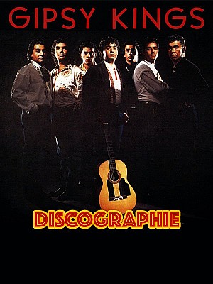 Gipsy Kings - Discographie