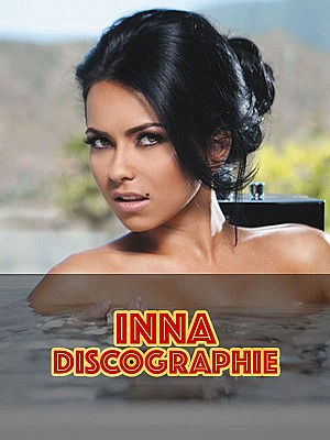 INNA - Discographie